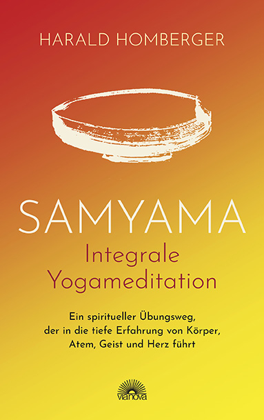 Samyama Integrale Yogameditation - Harald Homberger