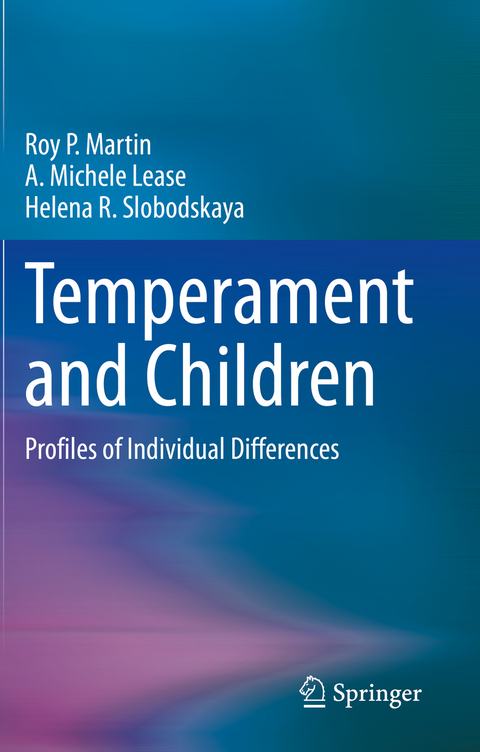 Temperament and Children - Roy P. Martin, A. Michele Lease, Helena R. Slobodskaya