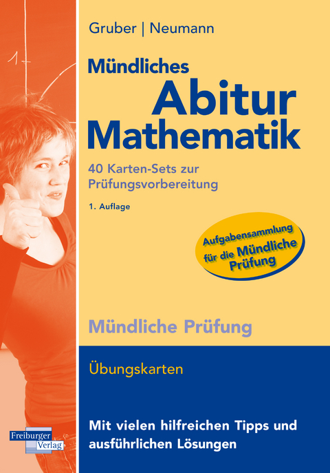 Mündliches Abitur Mathematik, 40 Karten-Sets zur Prüfungsvorbereitung - Helmut Gruber, Robert Neumann