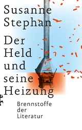 Der Held und seine Heizung - Susanne Stephan