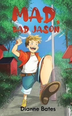 Mad, Bad Jason - Dianne Bates