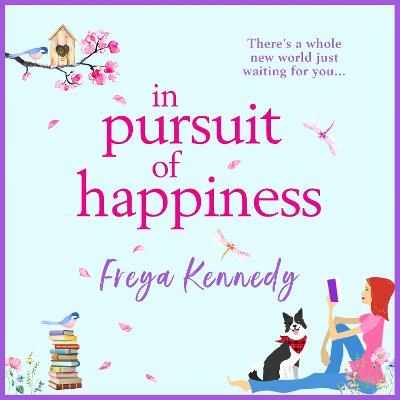 In Pursuit of Happiness -  Freya Kennedy