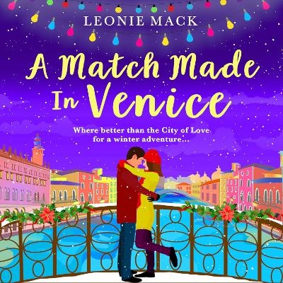 A Match Made in Venice -  Leonie Mack