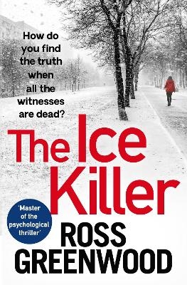 The Ice Killer - Ross Greenwood