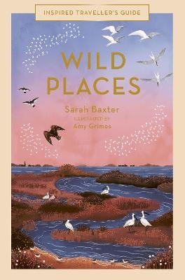 Wild Places - Sarah Baxter