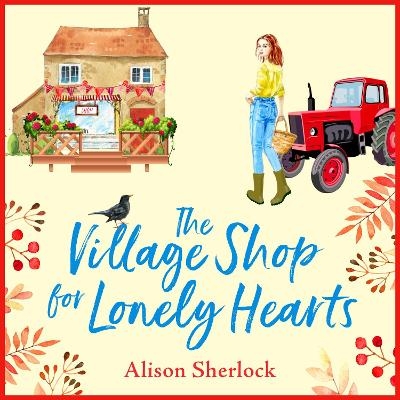 The Village Shop for Lonely Hearts -  Alison Sherlock