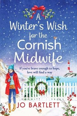 A Winter's Wish For The Cornish Midwife -  Jo Bartlett