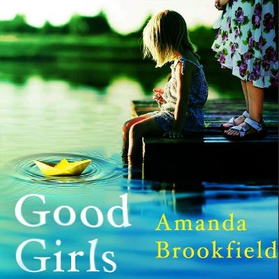 Good Girls - Amanda Brookfield