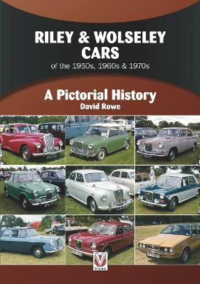 Riley & Wolseley Cars 1948 to 1975 - Daivd Rowe