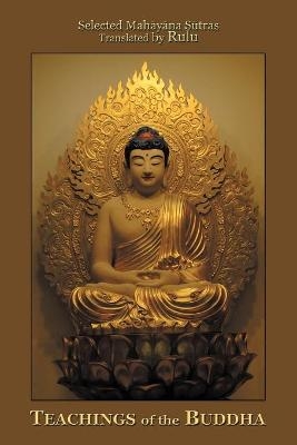 Teachings of the Buddha -  Rulu