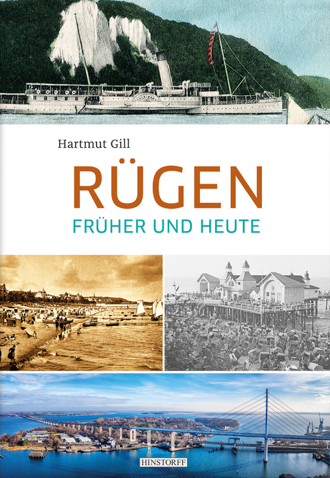 Rügen früher und heute - Hartmut Gill