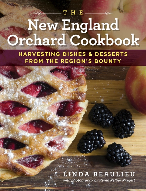 New England Orchard Cookbook -  Linda Beaulieu