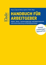 Handbuch für Arbeitgeber - Wolfgang Chitil, Sabine Groblschegg, Elisabeth Knizak, Thomas Majoros, Philipp Reven, Peter Richter, Markus Robl, Jutta Sigmund-Akhavan Aghdam, Ulrich Wanderer, Oliver Wichtl