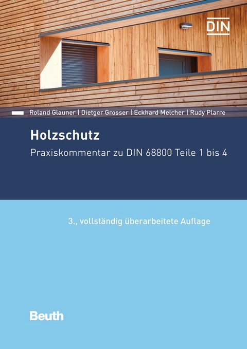 Holzschutz - Buch mit E-Book - Roland Glauner, Dietger Grosser, Eckhard Melcher, Rudy Plarre