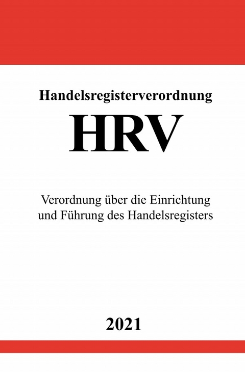 Handelsregisterverordnung (HRV) - Ronny Studier