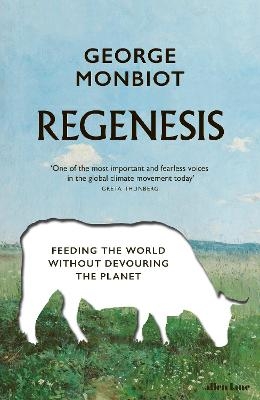 Regenesis - George Monbiot