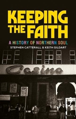 Keeping the Faith - Keith Gildart, Stephen Catterall