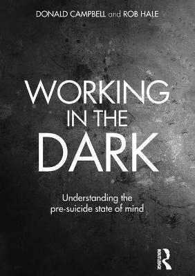 Working in the Dark - Donald Campbell, Rob Hale