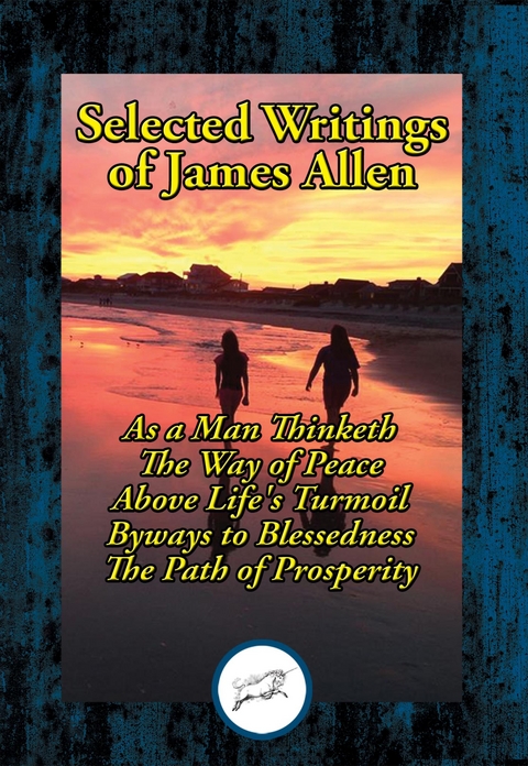 Selected Writings of James Allen -  James Allen