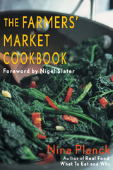 Farmers' Market Cookbook -  Nina Planck