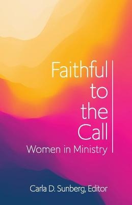 Faithful to the Call - 