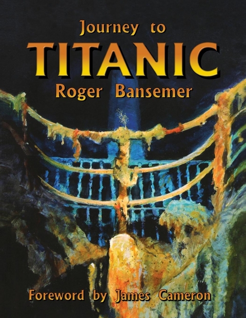 Journey to Titanic -  Roger Bansemer