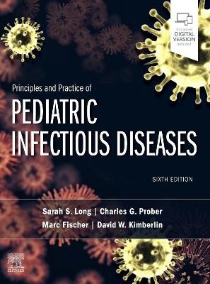 Principles and Practice of Pediatric Infectious Diseases - 