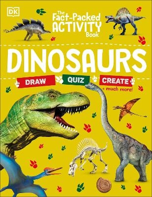 The Fact-Packed Activity Book: Dinosaurs -  Dk