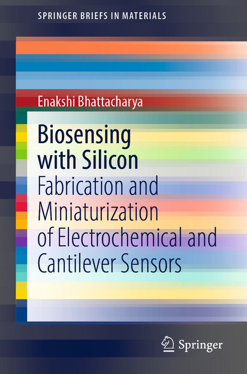 Biosensing with Silicon - Enakshi Bhattacharya