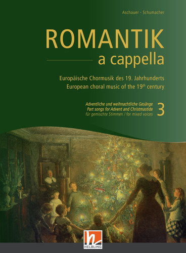 Romantik a cappella (Chorbuch) - Band 3: Adventliche und weihnachtliche Gesänge - 
