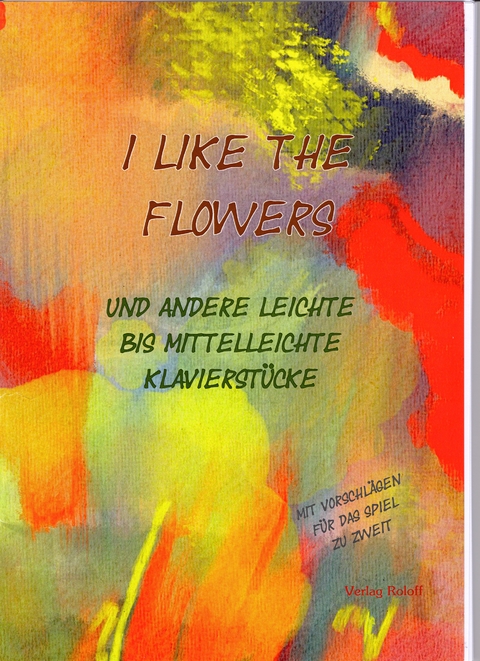 I like the Flowers - 