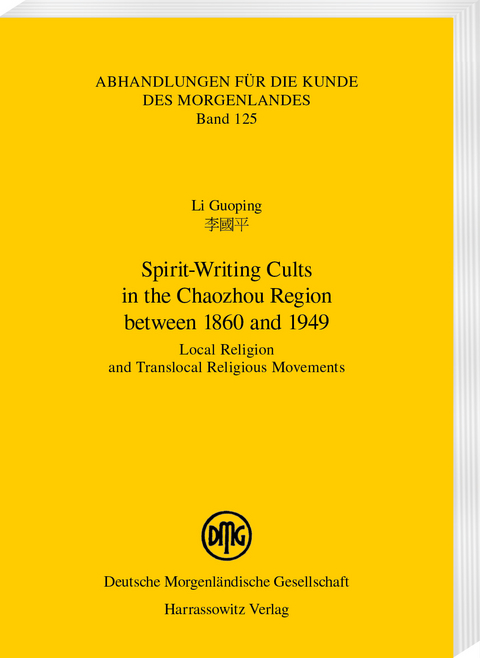 Spirit-Writing Cults in the Chaozhou Region between 1860 and 1949 - Guoping Li