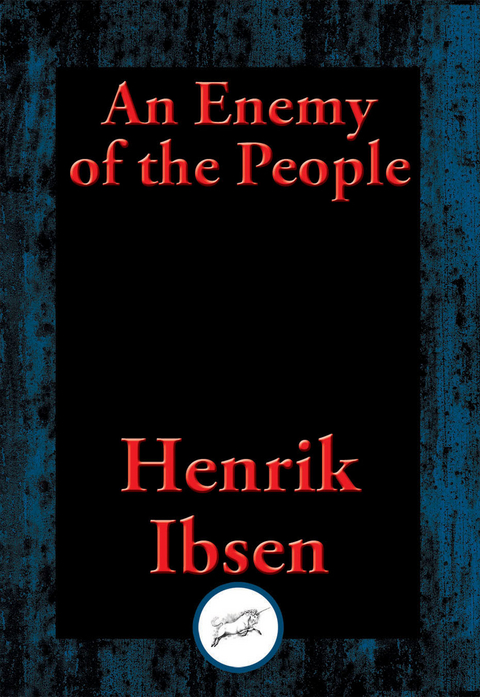 Enemy of the People -  Henrik Ibsen