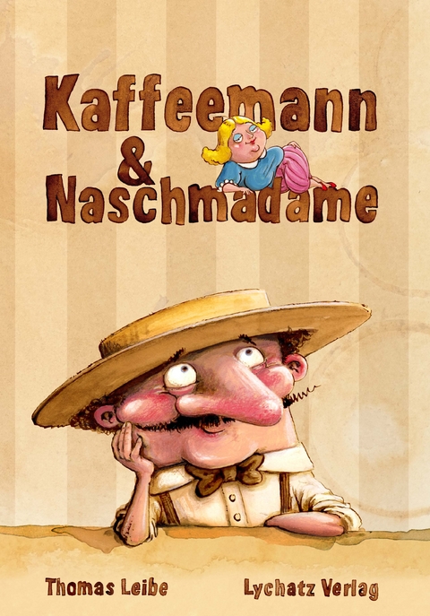 Kaffeemann & Naschmadame - Thomas Leibe
