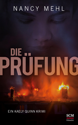 Die Prüfung - Nancy Mehl