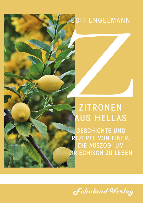 Zitronen aus Hellas - Edit Engelmann
