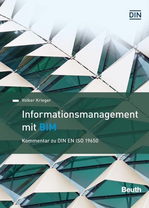 Informationsmanagement mit BIM - Buch mit E-Book - Volker Krieger