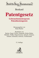 Patentgesetz, Gebrauchsmustergesetz, Patentkostengesetz - Georg Benkard