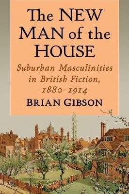 The New Man of the House - Brian Gibson