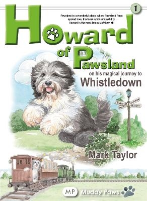 Howard of Pawsland on his Magical Journey to Whstledown. - Mark Taylor