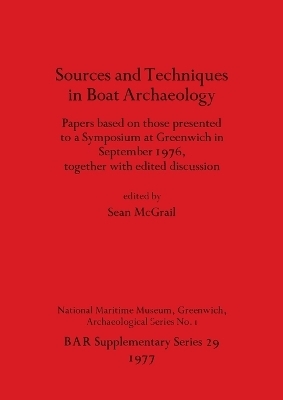 Sources and Techniques in Boat Archaeology - 