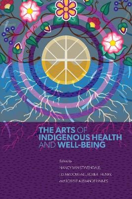 The Arts of Indigenous Health and Well-Being - 