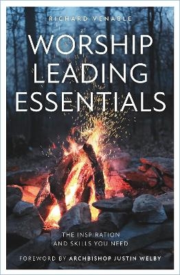 Worship Leading Essentials - Richard Venable