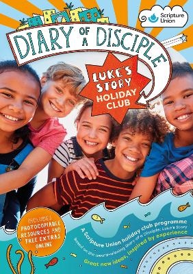 Diary of a Disciple Holiday Club Resource Book - Helen Franklin