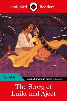 Ladybird Readers Level 4 - Tales from India - The Story of Laila and Ajeet (ELT Graded Reader) -  Ladybird