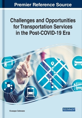 Challenges and Opportunities for Transportation Services in the Post-COVID-19 Era - 