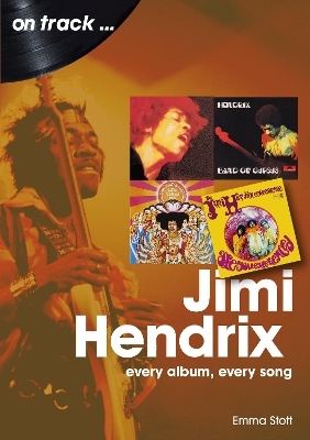 Jimi Hendrix On Track - Emma Stott