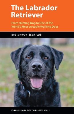 The Labrador Retriever - Resi Gerritsen, Ruud Haak