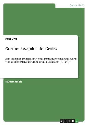 Goethes Rezeption des Genies - Paul Orru