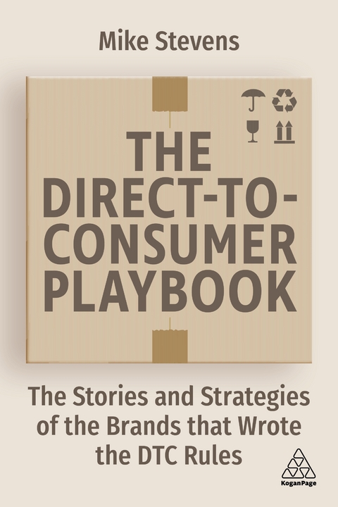 The Direct to Consumer Playbook - Mike Stevens